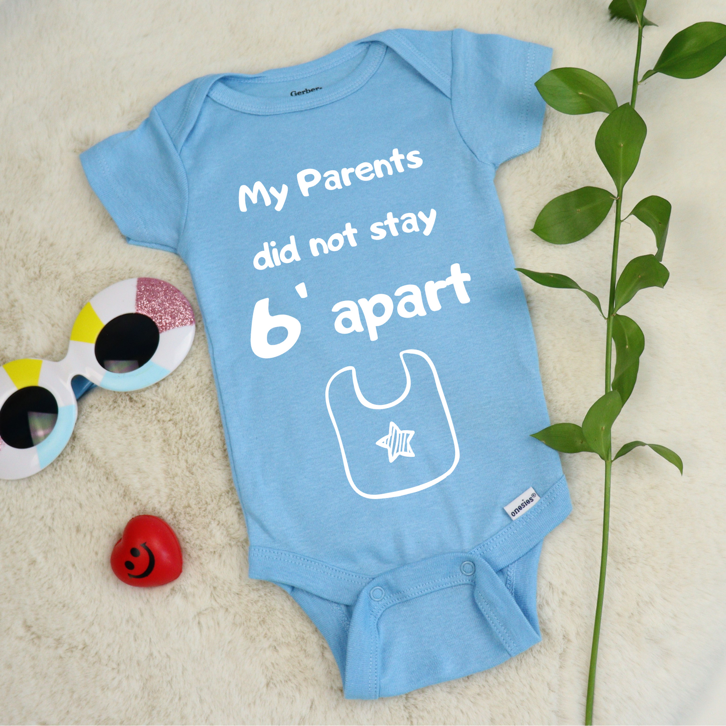 My Parents Did not Stay 6 ft Apart Baby Onesie