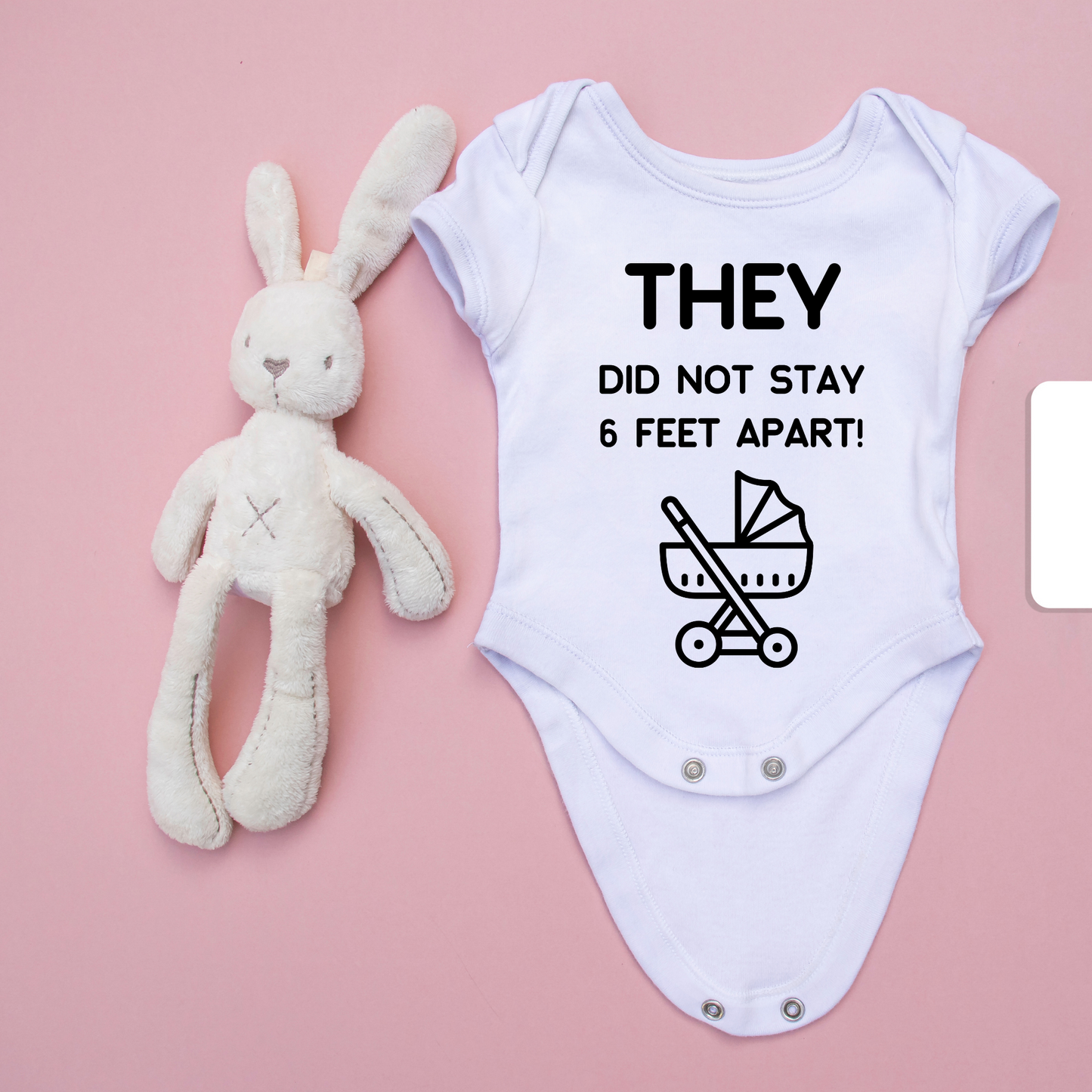 They Did not Stay 6 Feet Apart Baby Onesie