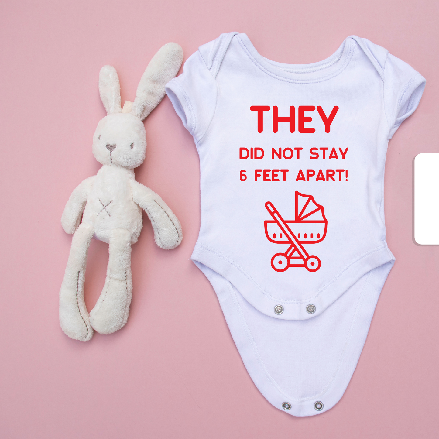 They Did not Stay 6 Feet Apart Baby Onesie