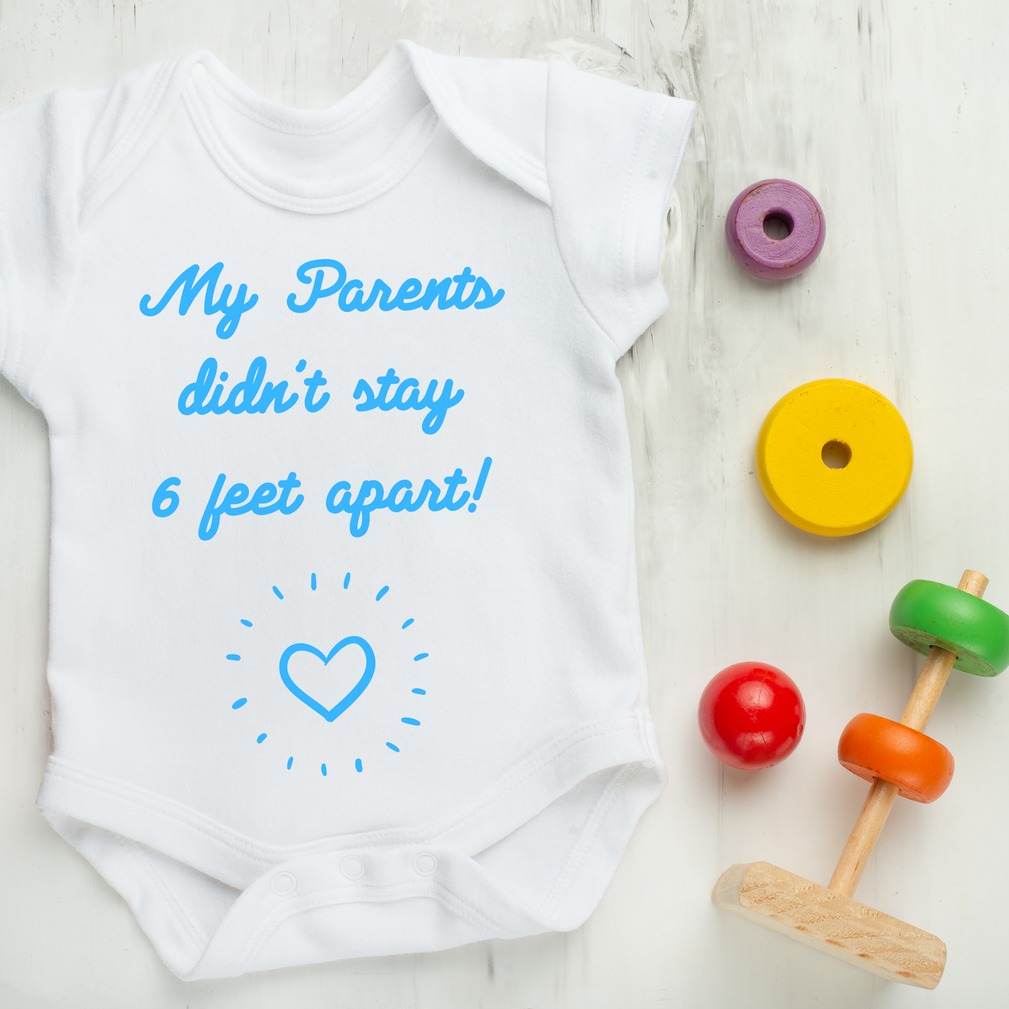 My Parents Didn't Stay 6 Feet Apart Baby Onesie