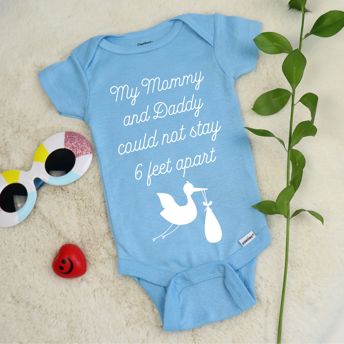 My Mommy and Daddy Could not Stay 6 Feet Apart Baby Onesie