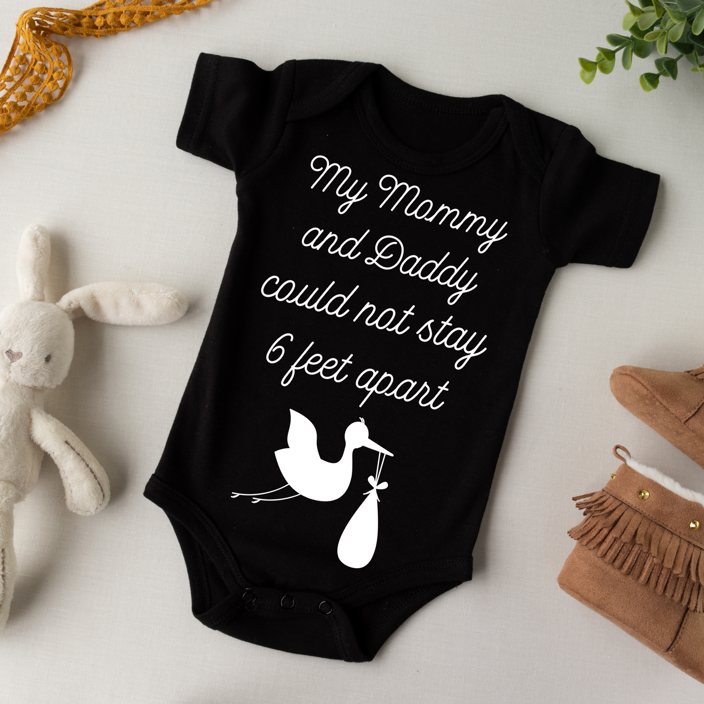 My Mommy and Daddy Could not Stay 6 Feet Apart Baby Onesie