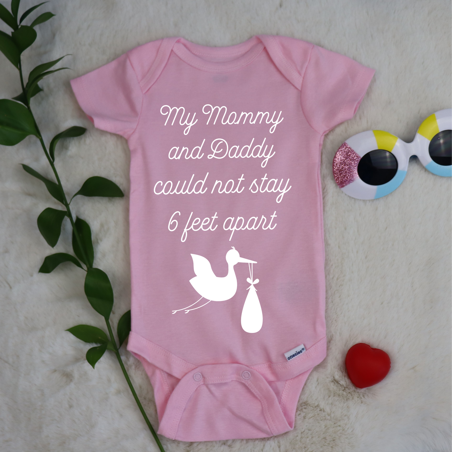 My Mommy and Daddy Could not Stay 6 Feet Apart Baby Onesie