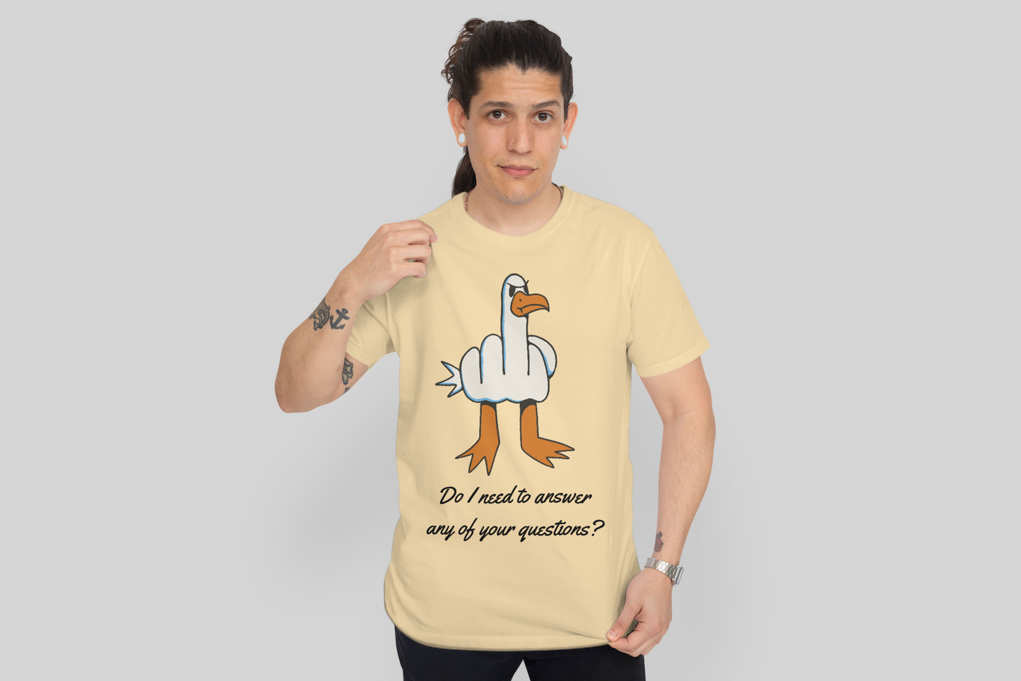 Do I Need To Answer Any Of Your Questions, Funny Men's T-Shirt