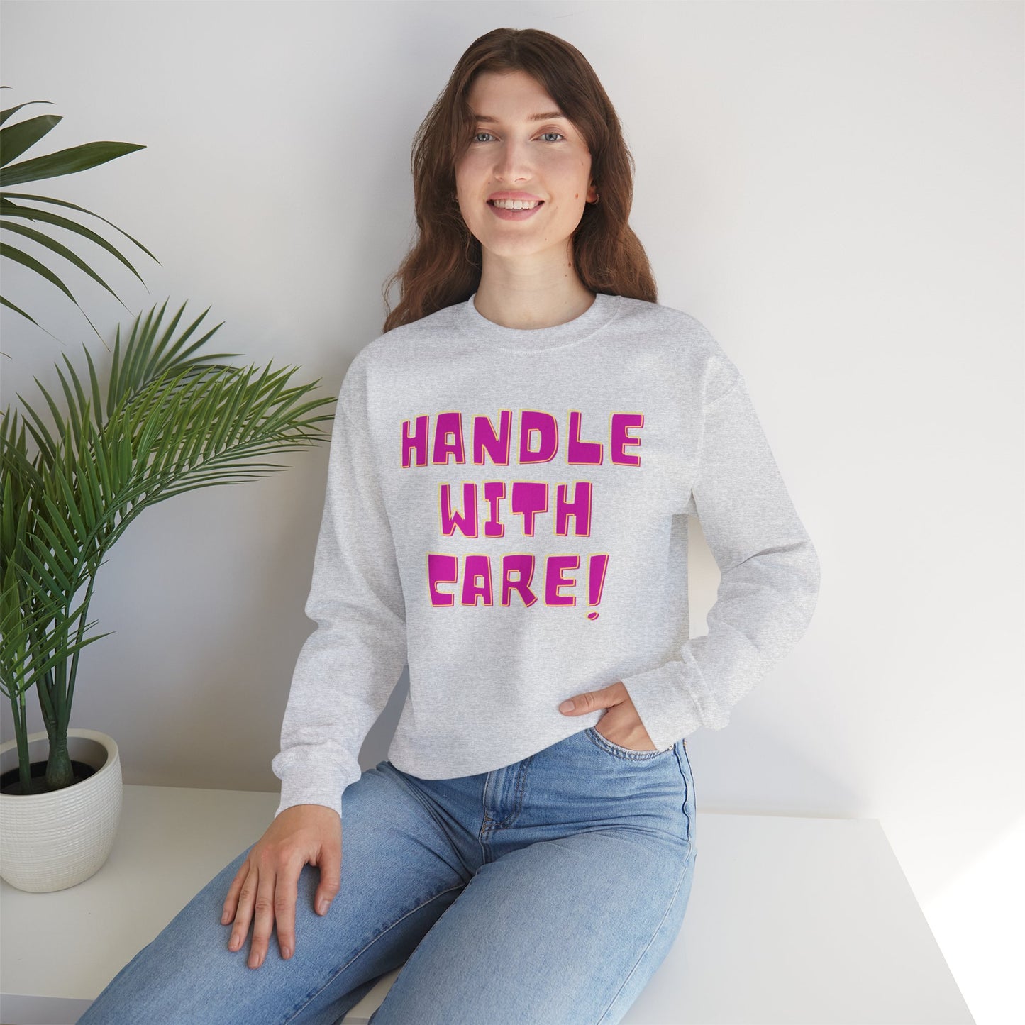 Funny Handle With Care Unisex Pullover Crewneck