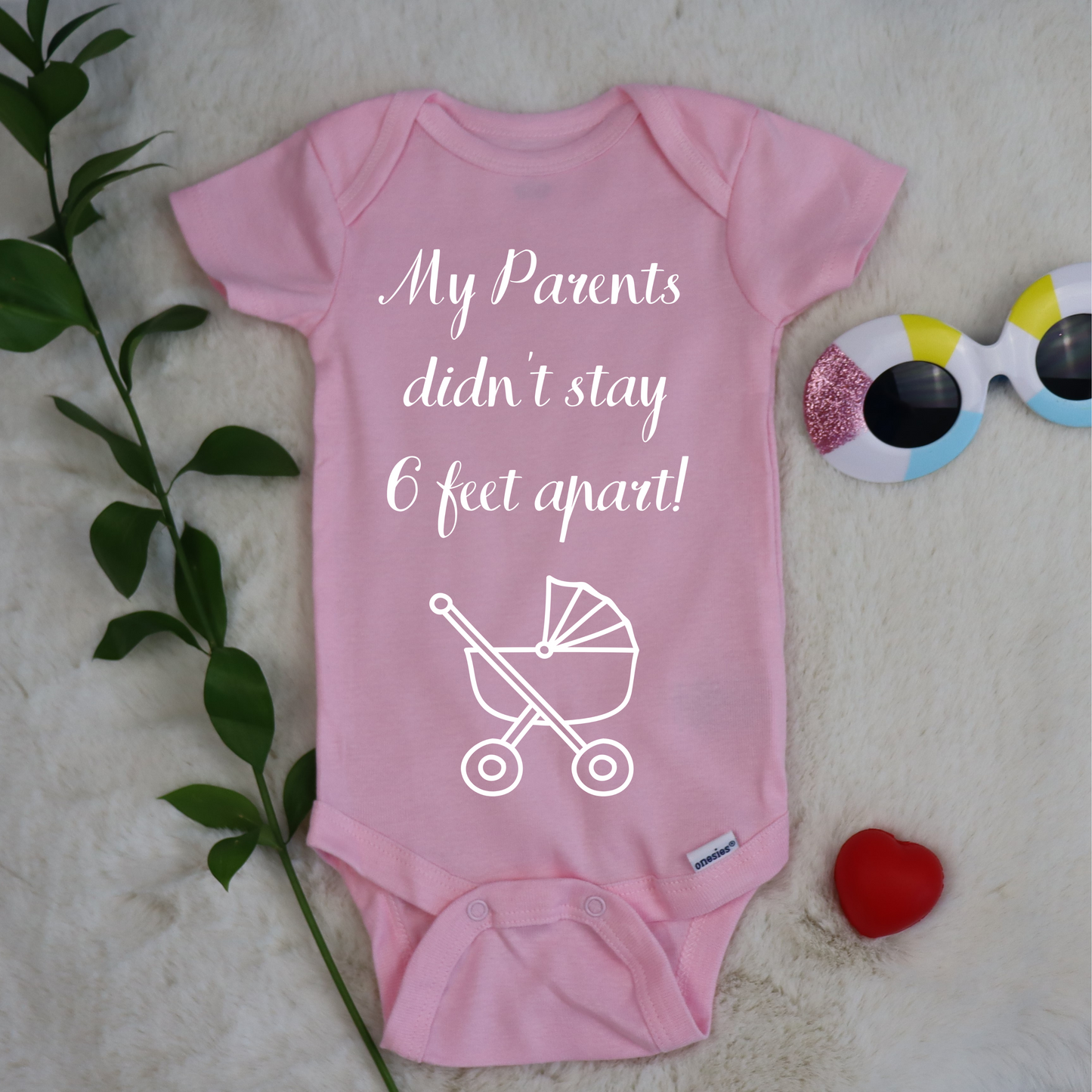 My Parents Didn't Stay 6 Feet Apart Baby Onesie