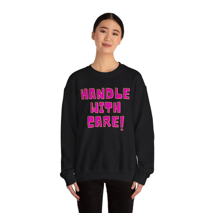 Funny Handle With Care Unisex Pullover Crewneck