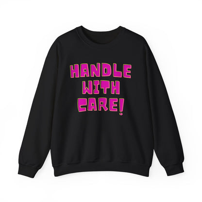 Funny Handle With Care Unisex Pullover Crewneck